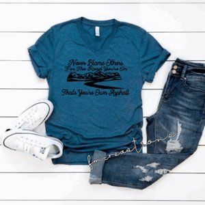 Never Blame others tee